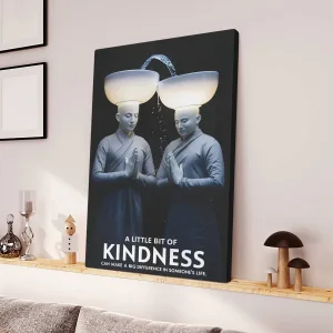 A Little Bit Of Kindness Can Make A Big Difference In Someone's Life Canvas Wall Art